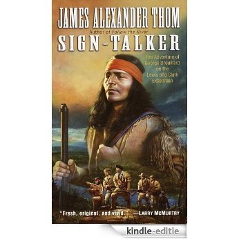 Sign-Talker: The Adventure of George Drouillard on the Lewis and Clark Expedition [Kindle-editie]