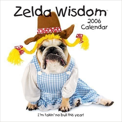 Zelda Wisdom: I'm Takin' No Bull This Year!