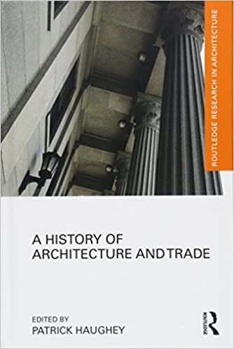indir A History of Architecture and Trade (Routledge Research in Architecture)