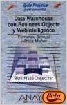 Data Warehouse Con Business Objects y Webinteligence - Guia Practica Para Usuarios