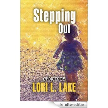Stepping Out: Short Stories (English Edition) [Kindle-editie]