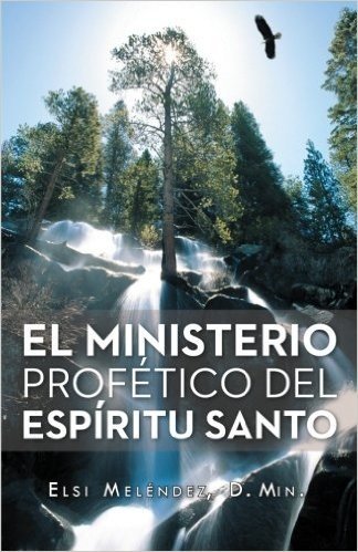 El Ministerio Profetico del Espiritu Santo