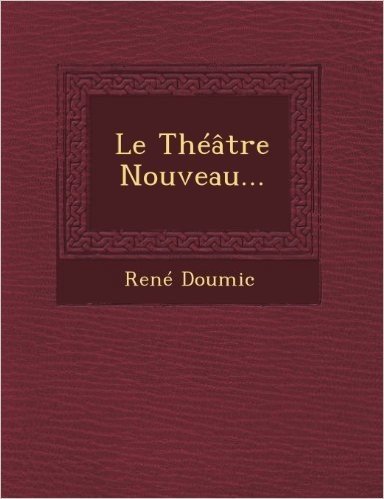 Le Theatre Nouveau...