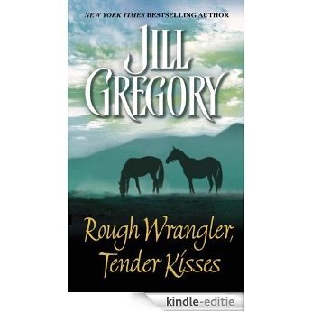 Rough Wrangler, Tender Kisses [Kindle-editie] beoordelingen