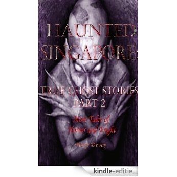 Haunted Singapore: True Ghost Stories Part 2 (English Edition) [Kindle-editie] beoordelingen