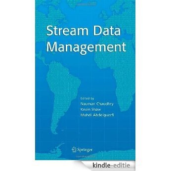 Stream Data Management: 30 (Advances in Database Systems) [Kindle-editie]