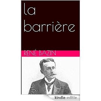 la barrière (French Edition) [Print Replica] [Kindle-editie]