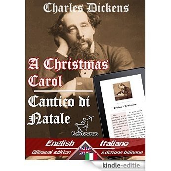 A Christmas Carol - Canto di Natale [with 38 illustrations by John Leech & Sol Eytinge]: Bilingual parallel text - Bilingue con testo inglese a fronte: ... Easy Reader Book 6) (English Edition) [Kindle-editie]