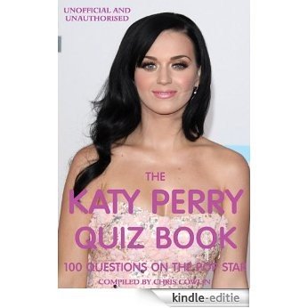 The Katy Perry Quiz Book (English Edition) [Kindle-editie]