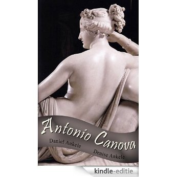 Antonio Canova - 50+ Neoclassical Paintings - Neoclassicism (English Edition) [Kindle-editie] beoordelingen