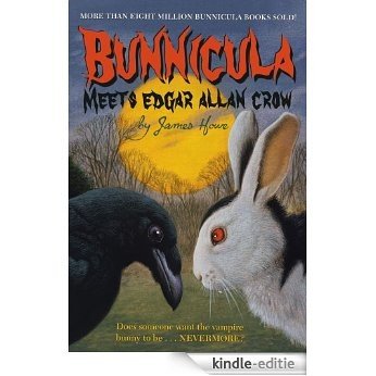 Bunnicula Meets Edgar Allan Crow (Bunnicula and Friends) [Kindle-editie]