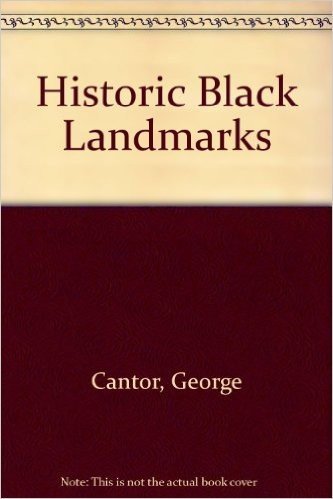 Historic Landmarks of Blackamerica 1st
