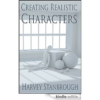 Creating Realistic Characters (English Edition) [Kindle-editie]