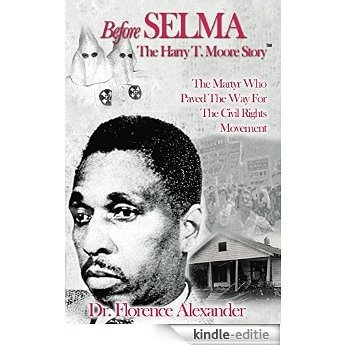 Before Selma: The Harry T. Moore Story (English Edition) [Kindle-editie]