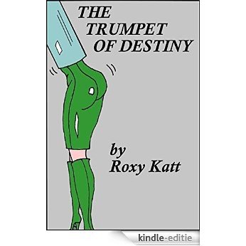 The Trumpet of Destiny (English Edition) [Kindle-editie]