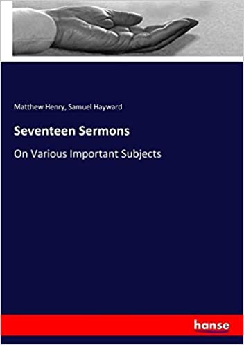 Seventeen Sermons: On Various Important Subjects