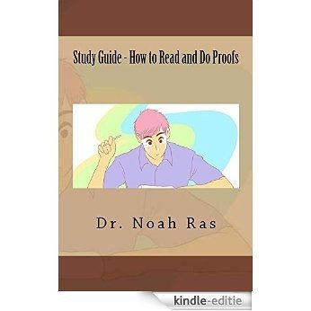 Study Guide - How to Read and Do Proofs (English Edition) [Kindle-editie]