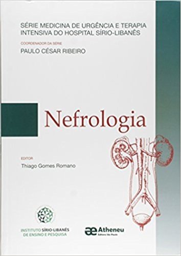 Nefrologia - Série Medicina de Urgência e Terapia Intensiva do Hospital Sírio-Libanês