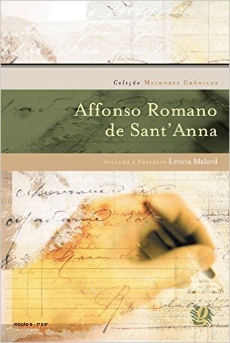 Melhores Cronicas. Affonso Romano De Sant'Anna
