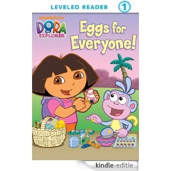 Eggs for Everyone (Dora the Explorer) [Kindle-editie]