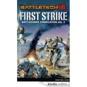 First Strike: BattleCorps Compilation Vol. 2 (English Edition) [Kindle-editie]