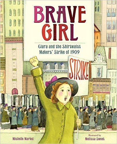 Brave Girl: Clara and the Shirtwaist Makers' Strike of 1909 baixar