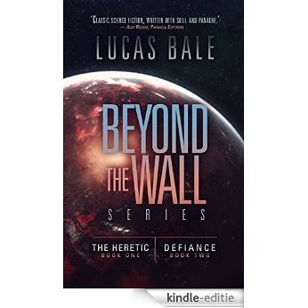 Beyond the Wall, Books One and Two (The Beyond the Wall Collected Series Book 1) (English Edition) [Kindle-editie]