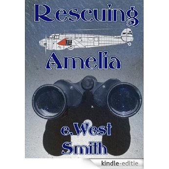 Rescuing Amelia (Chronicles of the Nevada Navy Book 4) (English Edition) [Kindle-editie]