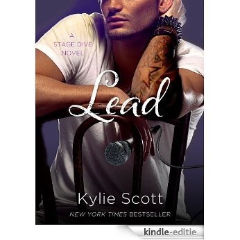 Lead: A Stage Dive Novel (Stage Dive Series) [Kindle-editie]