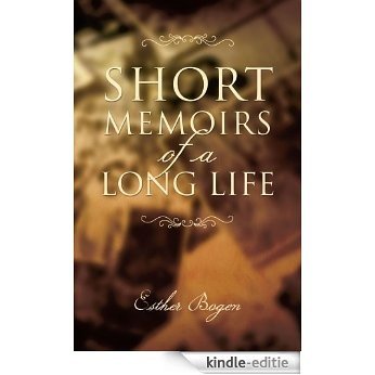 Short Memoirs of a Long Life (English Edition) [Kindle-editie]