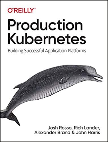 indir Production Kubernetes: Building Successful Application Platforms