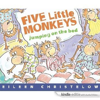 Five Little Monkeys Jumping on the Bed (Read-aloud) (A Five Little Monkeys Story) [Kindle uitgave met audio/video]
