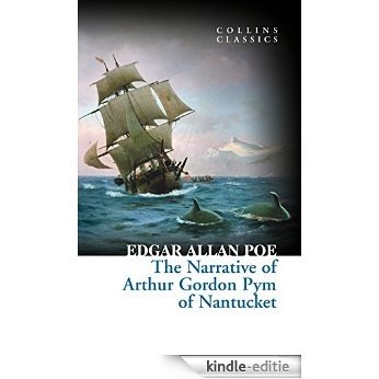 The Narrative of Arthur Gordon Pym of Nantucket (Collins Classics) [Kindle-editie]