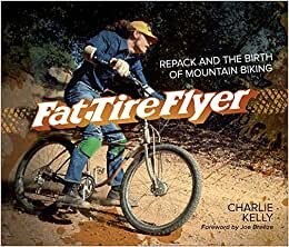 indir Fat Tire Flyer: Repack and the Birth of Mountain Biking