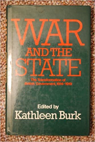 indir War and the State: Transformation of British Government, 1914-19