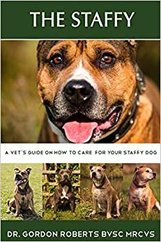 indir The Staffy: A vet&#39;s guide on how to care for your Staffy dog