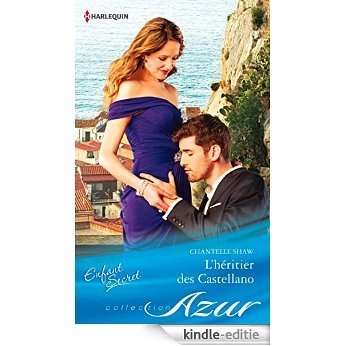 L'héritier des Castellano (Azur) (French Edition) [Kindle-editie]