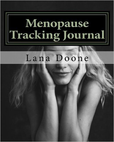 Menopause Tracking Journal: Take Back Control of Your Life!