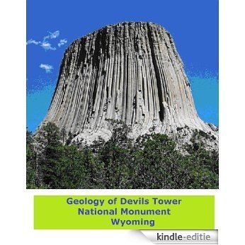 Geology of Devils Tower National Monument Wyoming (English Edition) [Kindle-editie]