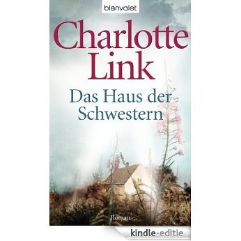Das Haus der Schwestern: Kriminalroman (German Edition) [Kindle-editie]