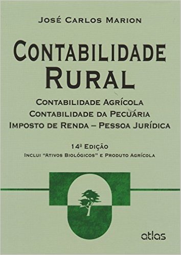 Contabilidade Rural Contabilidade Agrícola. Contabilidade da Pecuária, Imposto de Renda, Pessoa Jurídica