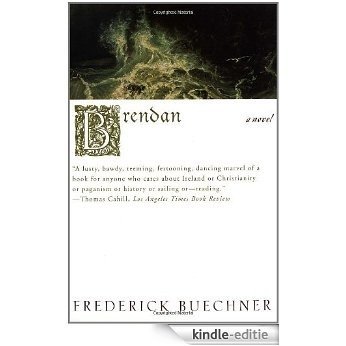 Brendan: A Novel [Kindle-editie]