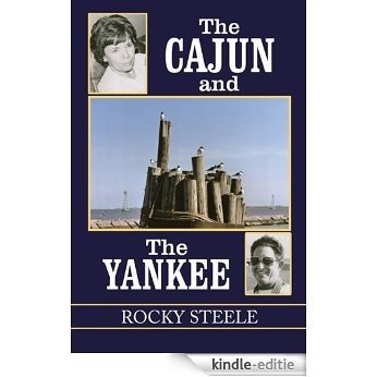 The Cajun and The Yankee (English Edition) [Kindle-editie]