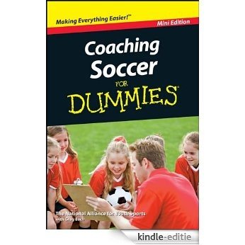 Coaching Soccer For Dummies®, Mini Edition [Kindle-editie] beoordelingen