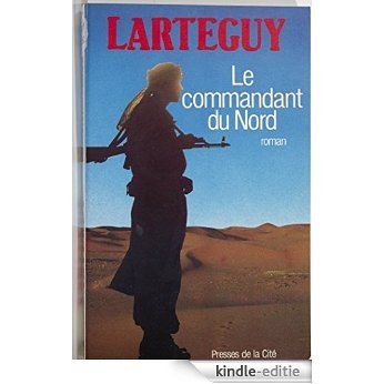 Le Commandant du Nord [Kindle-editie]