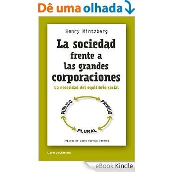 La sociedad frente a las grandes corporaciones: La necesidad del equilibrio social (Temáticos) [eBook Kindle]