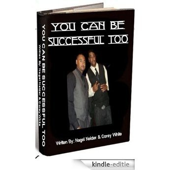 You Can Be Successful Too (Success 101) (English Edition) [Kindle-editie] beoordelingen