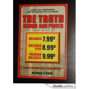 The Truth Behind Gas Prices (English Edition) [Kindle-editie]