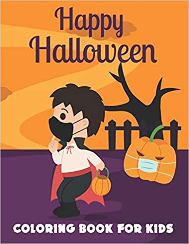 indir Happy Halloween Coloring Book for Kids: A Cute Collection of Spooky Halloween Theme Coloring Sheets Filled with 50 Pages of Trick or treat, Dracula, Boo and Various character with Pumpkin on cover.
