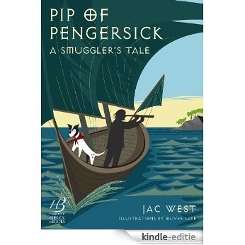 Pip of Pengersick - A Smuggler's Tale (Salty Seadog Sagas) (English Edition) [Kindle-editie]